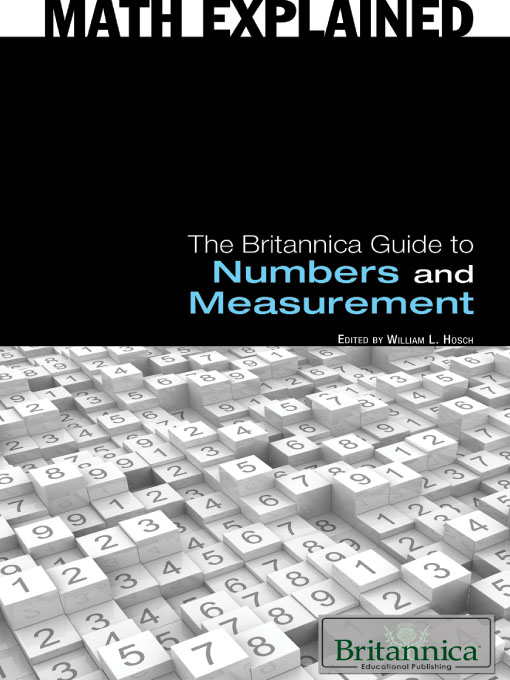 Title details for The Britannica Guide to Numbers and Measurement by William Hosch - Available